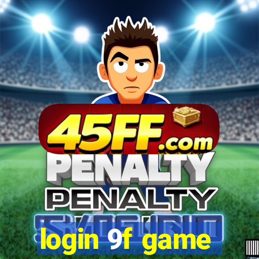 login 9f game